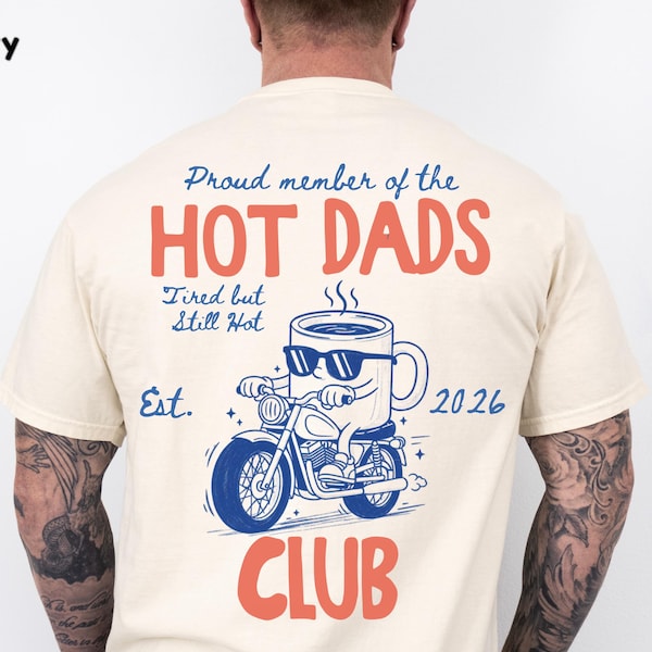 Custom Hot Dads Club Shirt, Funny Dad Coffee Shirt, New Dad Gift Est Year, First Time Dad Tee, Pregnancy Announcementt, Fathers day Gift