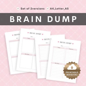 May include: A set of printable brain dump planner pages featuring a pink and white color scheme. The sheets include sections labeled Brain Dump, Date, Today, Tomorrow, and This Week with checkboxes and lines. A gold badge reads Printable & Digital.
