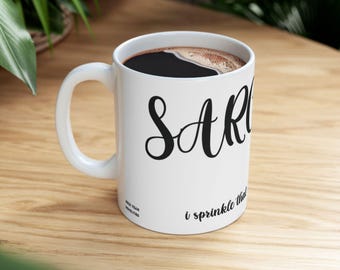 Sarcasm - i sprinkle that sh*t on everything ceramic mug, 11oz