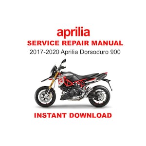 2017-2020 Aprilia Dorsoduro 900 Service Repair Workshop Manual