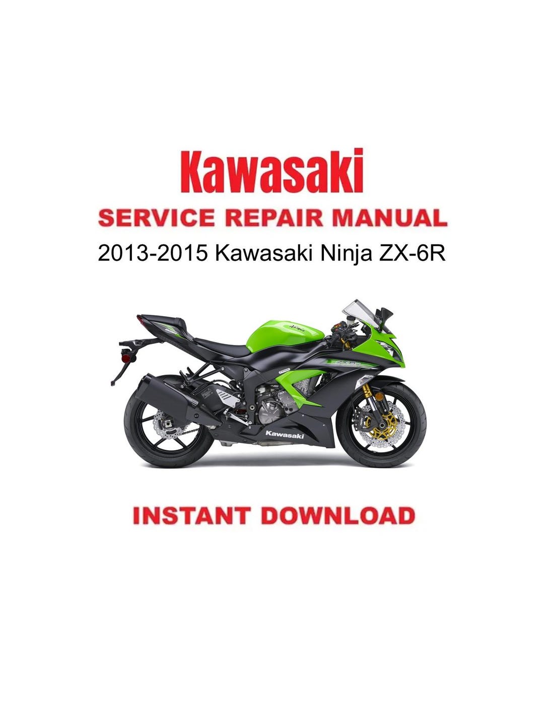 2013-2015 Kawasaki Ninja ZX-6R Service Repair Workshop