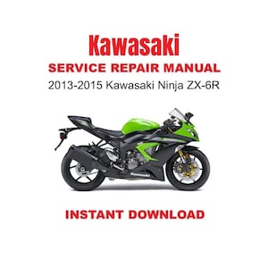 2013-2015 Kawasaki Ninja ZX-6R Service Repair Workshop Manual
