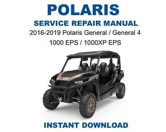 2016-2019 Polaris General 1000 / General 4 1000 / XP / EPS Service Repair Manual
