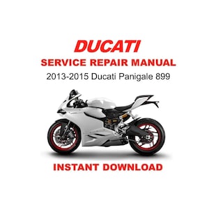 2013-2015 Ducati Panigale 899 Service Repair Workshop Manual