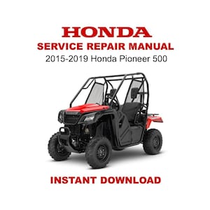 2015-2019 Honda Pioneer 500 Service Repair Workshop Manual