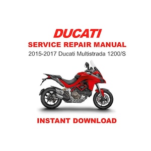 2015-2017 Ducati Multistrada 1200/S Service Repair Workshop Manual