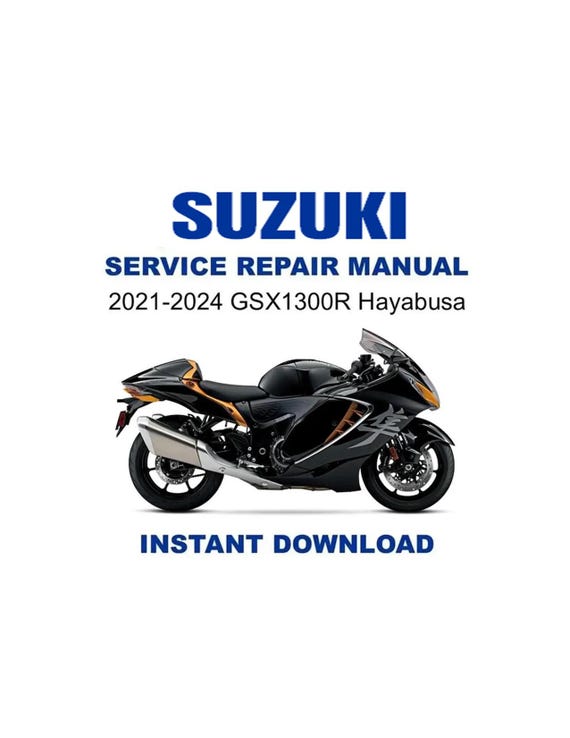 GSX1300R 隼 ハヤブサ サービスマニュアル 2021-2024 Suzuki GSX1300R Hayabusa (gen 3) Service Repair Workshop