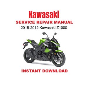 2003-2012 Kawasaki Z1000 Motorcycle Service Repair Manual