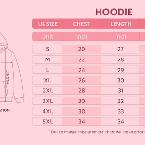 May include: A pink chart detailing hoodie measurements in inches. The chart includes sizes S to 5XL, with chest, length, and sleeve measurements. An illustration of a hoodie is on the left.