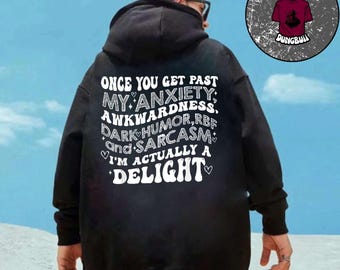 Once You Get Past My Anxiety Awkwardness Dark Humor RBF Png, Unique Gift Idea Png, mother&#39;s day gilf, Father&#39;s day gilf