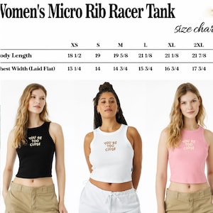 May include: Black, white, and pink micro rib racer tanks with the text "YOU'RE TOO CLOSE". The image also includes a size chart with measurements in inches. The tanks are modeled by three individuals.
