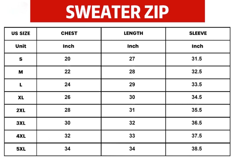 May include: A size chart for a sweater with a zip closure. The chart includes US sizes from S to 5XL, with corresponding chest, length, and sleeve measurements in inches. The text "SWEATER ZIP" is at the top.