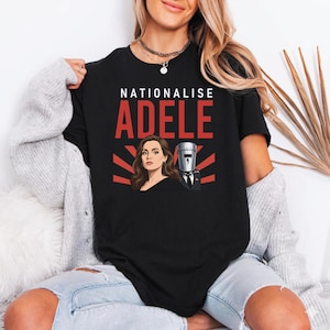 Nationalise Adele Count Binface 2026 T-Shirt, Vote Count Shirt, Gift For Lovers, Supporters Shirt, Elections 2026 Tee