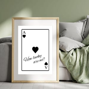 Harten aas liefde citaat print, romantische speelkaart kunst aan de muur, hoe gelukkig zijn we poster, 3 verschillende kleuren, papier verjaardagscadeau