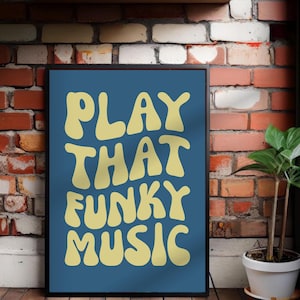Póster artístico "Play That Funky Music" (tamaño A1 a A5). Elige tu color y letra. Regalo personalizado. Regalos con tus canciones favoritas.