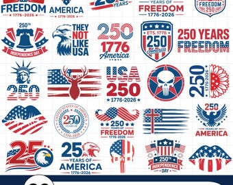 May include: A collection of 30 USA 250th Anniversary SVG designs in red, white, and blue. The designs include patriotic symbols such as eagles, flags, and the Statue of Liberty, with text like "250 Years of Freedom" and "Independence Day."