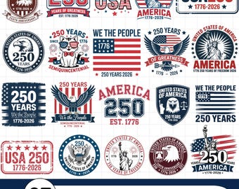 May include: A collection of 27 USA 250th Anniversary SVG designs. The designs feature patriotic themes with eagles, the Statue of Liberty, and the American flag. The color scheme includes red, white, and blue, with text such as "250 Years" and "America 1776-2026".