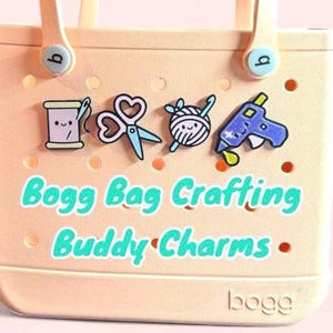 Bogg Bag Charms: Waterproof Crafting Buddy Bits for Totes