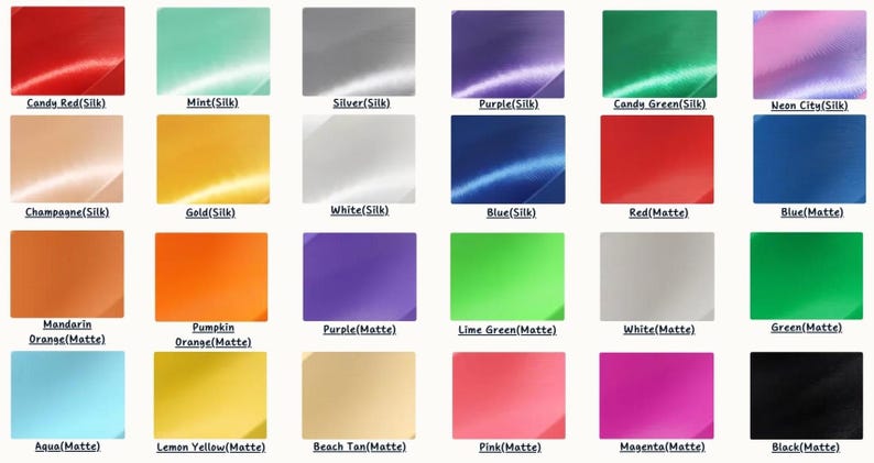 May include: A color chart featuring a variety of silk and matte finishes. The chart displays a range of colors, including Candy Red, Mint, Silver, Purple, Candy Green, Neon City, Champagne, Gold, White, Blue, Red, and more. Each color is labeled with its name and finish type.