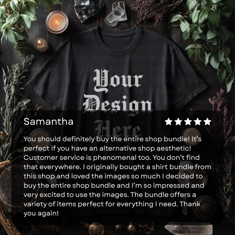 May include: Black t-shirt with the text "Your Design Here" in a gothic font. The shirt is displayed on a dark surface with decorative elements, including a lit candle and crystals. A customer review is also visible.