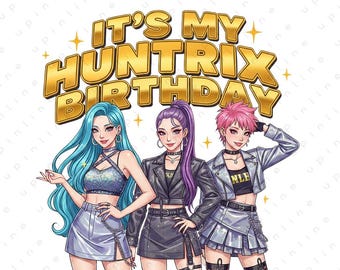 Es ist mein Huntrix Geburtstag PNG, Kpop Girl Group Geburtstagsdesign, Idol Style Party Illustration, digitaler Download
