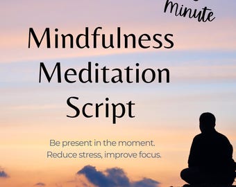 45-Minute Mindfulness Meditation Script – Guided Relaxation (Digital pdf Download)