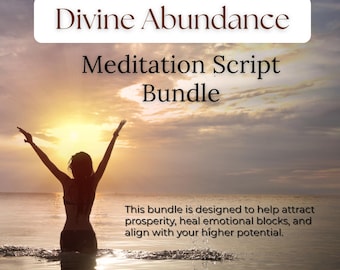Könnte beinhalten: Das Bild zeigt einen Sonnenuntergang mit dem Text "Divine Abundance Meditation Script Bundle". Eine Person steht im Wasser mit erhobenen Armen. Der Text darunter besagt, dass das Bundle dazu dient, Wohlstand anzuziehen, emotionale Blockaden zu heilen und sich auf das höhere Potenzial auszurichten.
