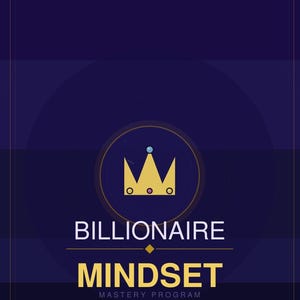Programma per la padronanza della mentalità da miliardario: 10 lezioni per trasformare la tua mente, il tuo denaro e la tua eredità.