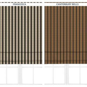 Peut inclure: Deux stores romains, l'un à rayures verticales noires et crème, intitulé "FRANCESCA", et l'autre à rayures marron et beige, intitulé "CANTERBURY BELLS". Les deux sont affichés devant une fenêtre blanche.