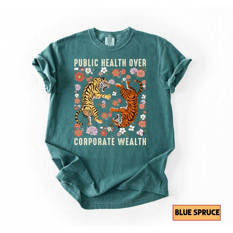 Tiger Boho Public Health Over Corporate Wealth Shirt, Social Justice Anti Oligarchy Activism Anti Fascism Shirt, Resistance image 1