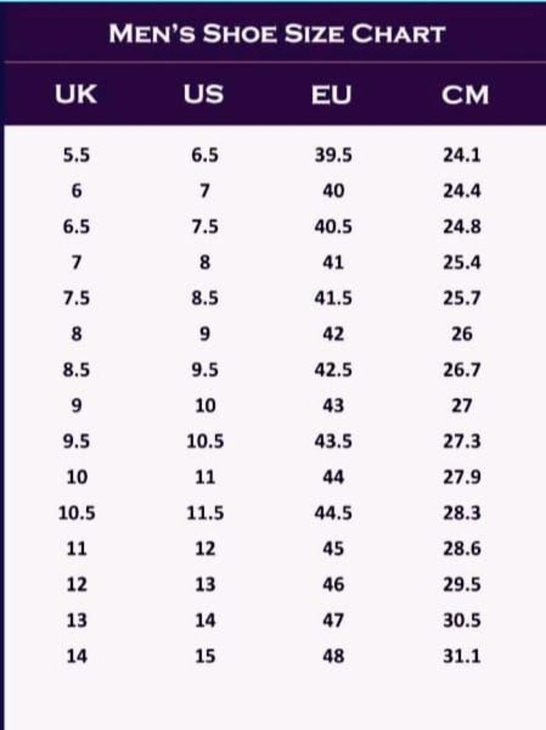 May include: A shoe size conversion chart showing UK, US, EU, and CM sizes. The chart lists sizes from 5.5 to 14 in UK, 6.5 to 15 in US, 39.5 to 48 in EU, and 24.1 to 31.1 in CM.