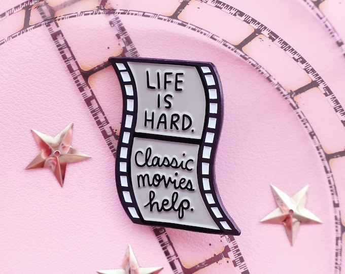 Life is hard. Classic movies help. enamel lapel pin
