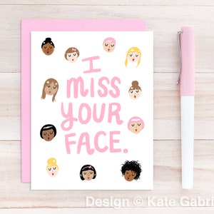 I miss your face blank greeting card