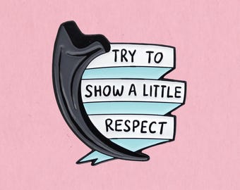 Try to show a little respect Jurassic Park Dr. Grant enamel lapel pin