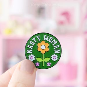 Nasty woman feminist enamel lapel pin