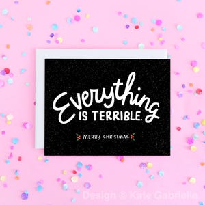 Todo es terrible Tarjeta de Feliz Navidad