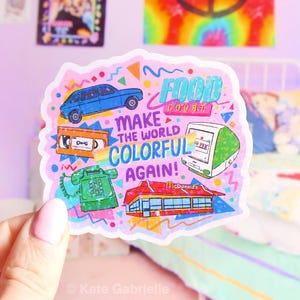 Make the world colorful again holographic sticker / Buy 3 Stickers Get 1 Free with code FIDDLESTICKS