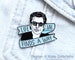 Life uh finds a way Jurassic Park Jeff Goldblum enamel lapel pin - Choose pink or blue / Buy 3 Pins Get 1 Free with code PINSGALORE 