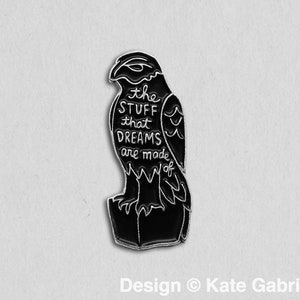 Maltese Falcon enamel lapel pin - the stuff that dreams are made of / Buy 3 Pins Get 1 Free with code PINSGALORE