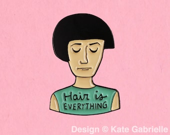 Hair is everything Fleabag enamel lapel pin / Buy 3 Pins Get 1 Free with code PINSGALORE