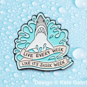 Live every week like it's shark week 30 Rock enamel lapel pin / Buy 3 Pins Get 1 Free with code PINSGALORE