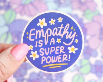 Empathy is a superpower sticker