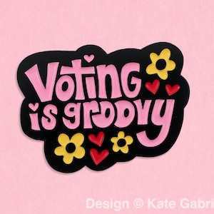 Voting is groovy vote election enamel lapel pin / Buy 3 Pins Get 1 Free with code PINSGALORE