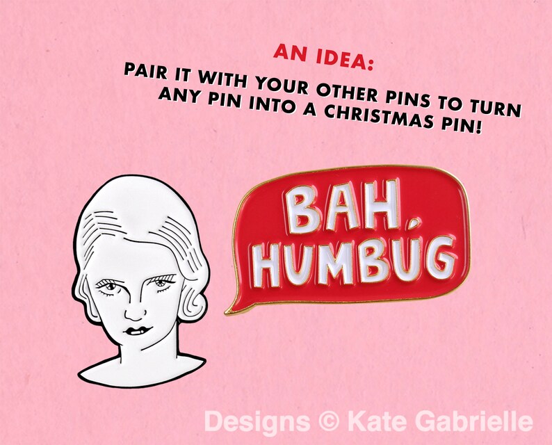 Bah Humbug Christmas enamel lapel pin / Buy 3 Pins Get 1 Free with code PINSGALORE image 2