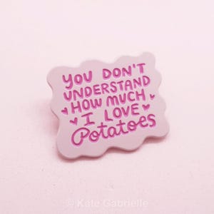 I love potatoes enamel lapel pin