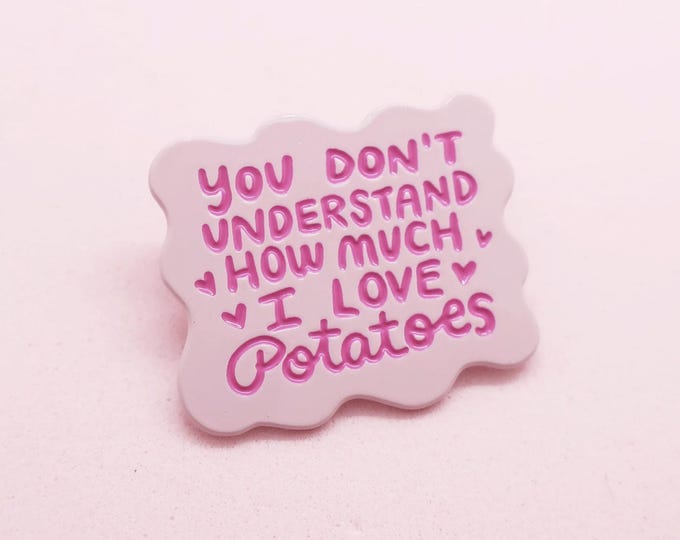 I love potatoes enamel lapel pin