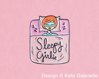 Sleepy girlie enamel lapel pin / Buy 3 Pins Get 1 Free with code PINSGALORE