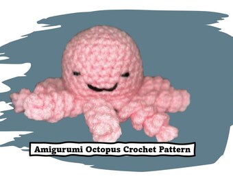 May include: A pink crocheted amigurumi octopus with a smiling face. The octopus has eight tentacles and is a crochet pattern.