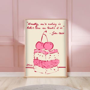 Minimalistische Kuchen Linie Kunst, Julia Kind Zitat Druck, One Line Red Dessert Illustration Küche Wanddekor motivierende druckbare Grußkarte