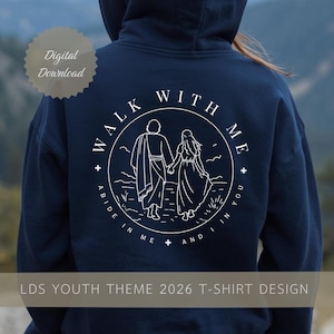 Walk With Me LDS Youth Theme 2026: Digital Download for T-Shirts, Hoodies and More (svg, png, jpg, pdf) | Jesus and Young Woman